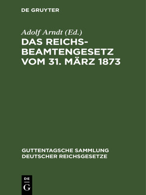 cover image of Das Reichsbeamtengesetz vom 31. März 1873